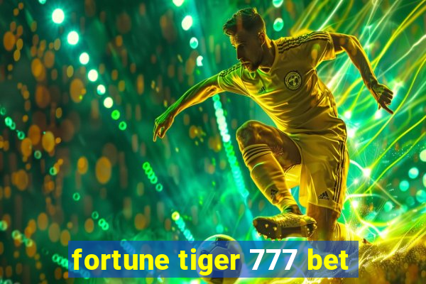 fortune tiger 777 bet